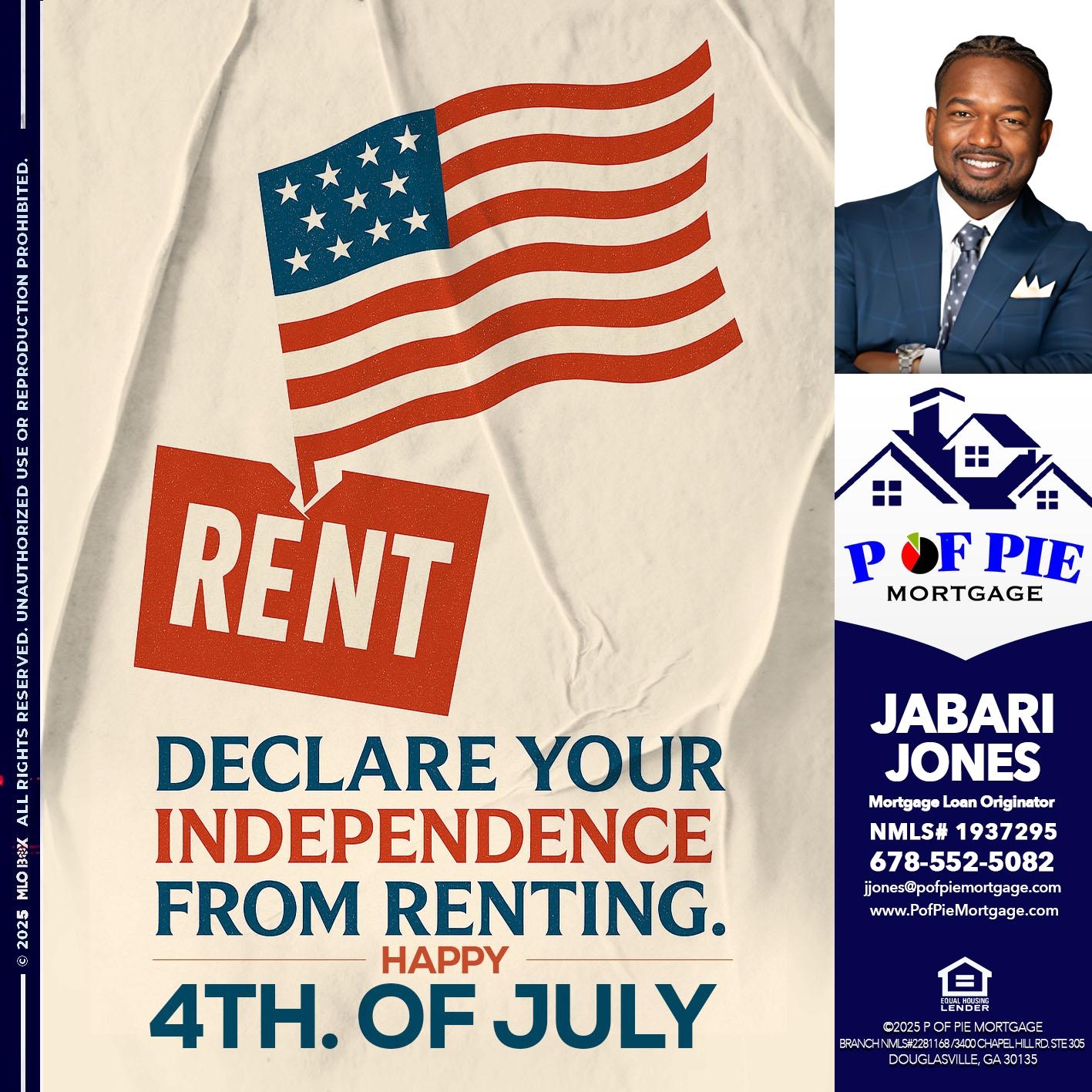DECLARE YOUR INDEPENDENCE - Jabari Jones -Mortgage Loan Officer
