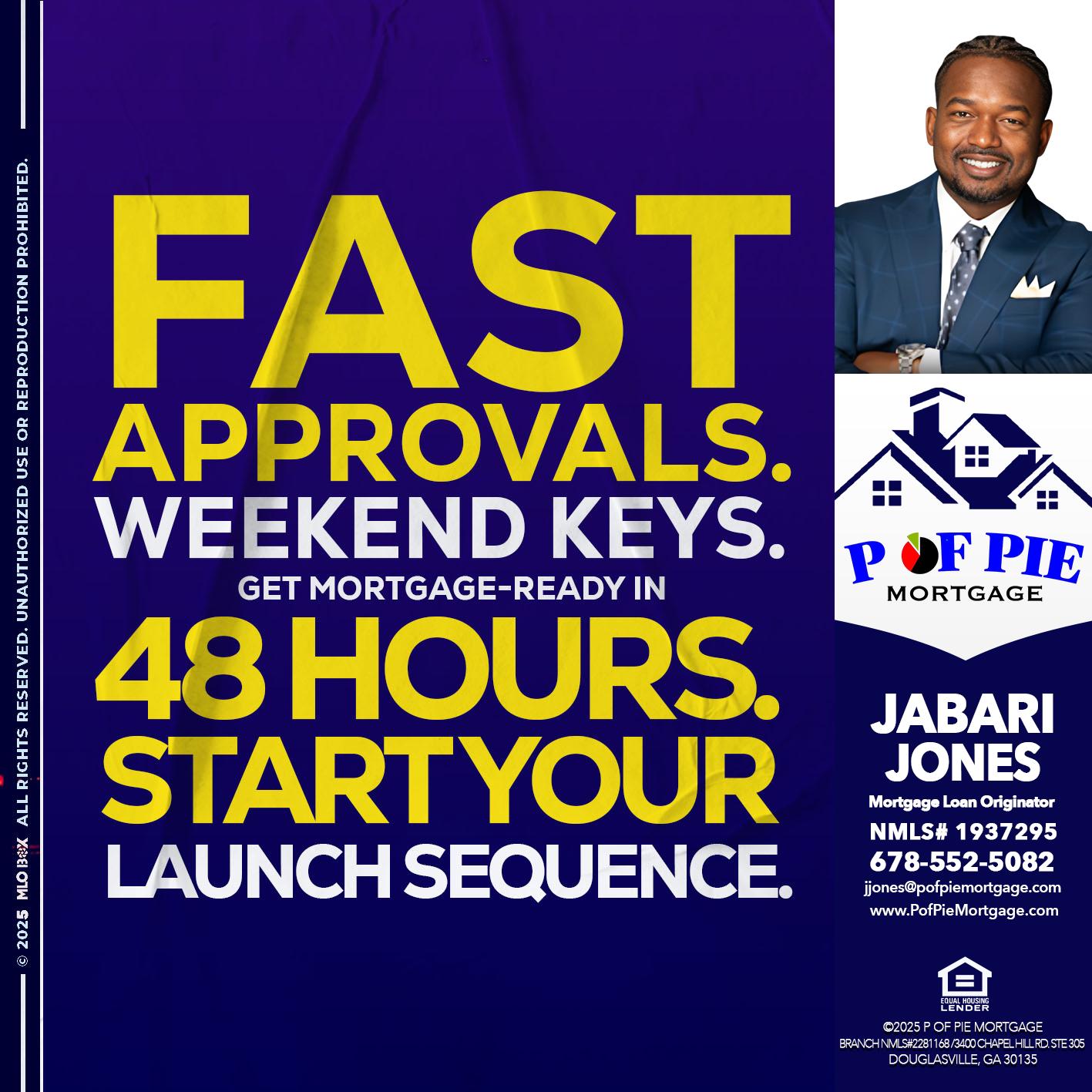FAST APPROVALS - Jabari Jones -Mortgage Loan Officer