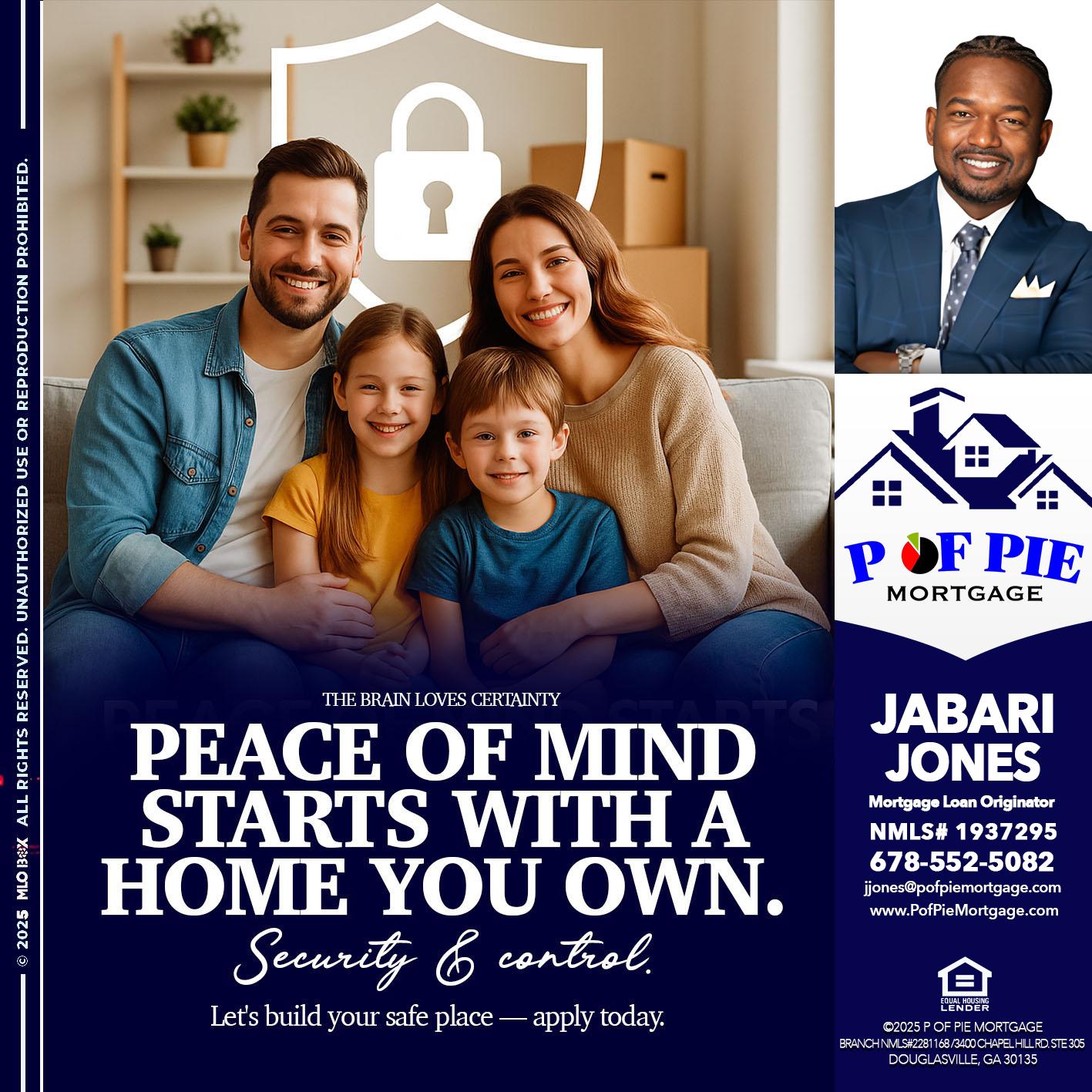 PEACE OF MIND - Jabari Jones -Mortgage Loan Officer