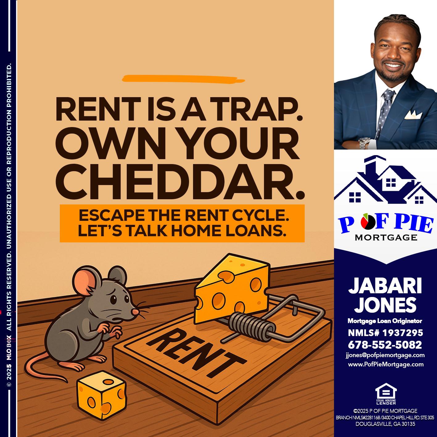 RENT IS A TRAP - Jabari Jones -Mortgage Loan Officer
