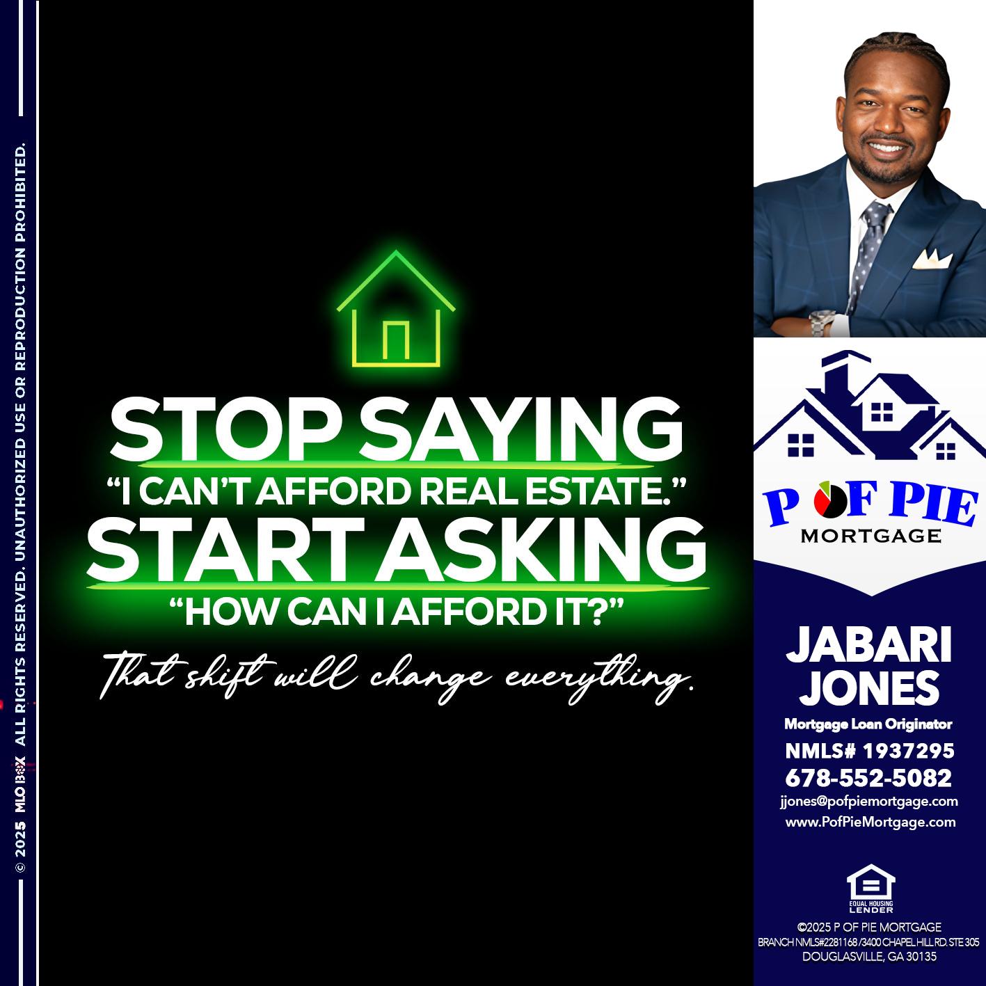 STOP SAYING - Jabari Jones -Mortgage Loan Officer