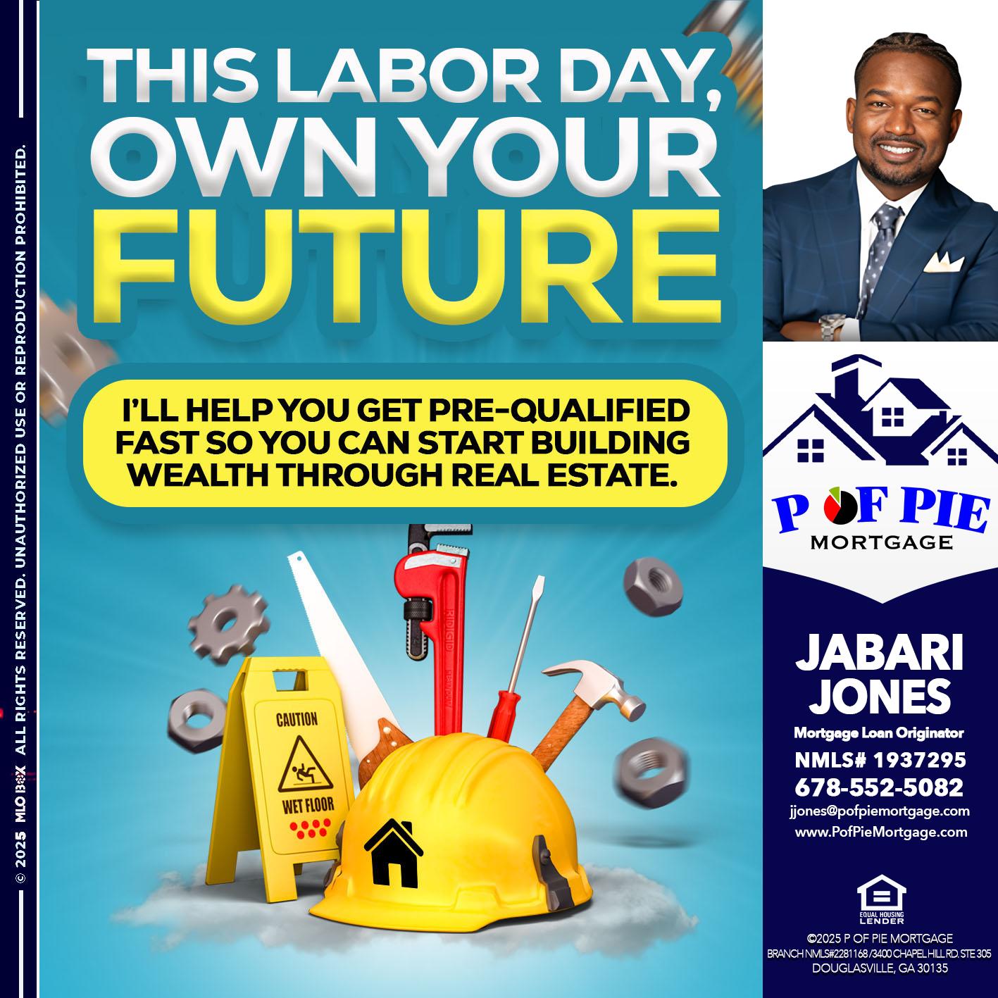 Labor Day - Jabari Jones -Mortgage Loan Officer