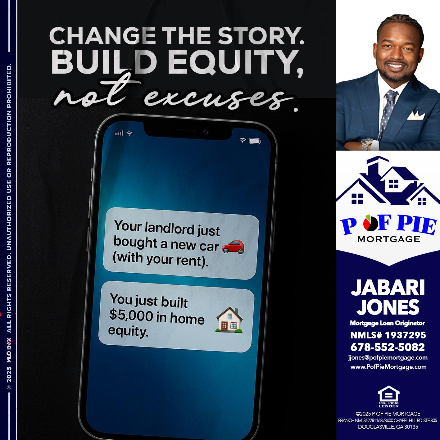 CHANGE THE HISTORY - Jabari Jones -Mortgage Loan Officer