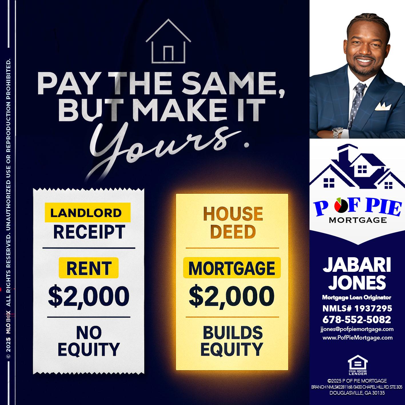 PAY THE SAME - Jabari Jones -Mortgage Loan Officer