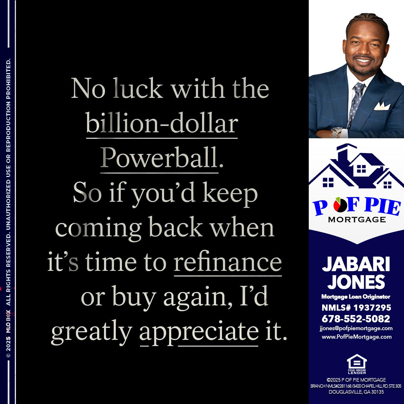 no luck with - Jabari Jones -Mortgage Loan Officer
