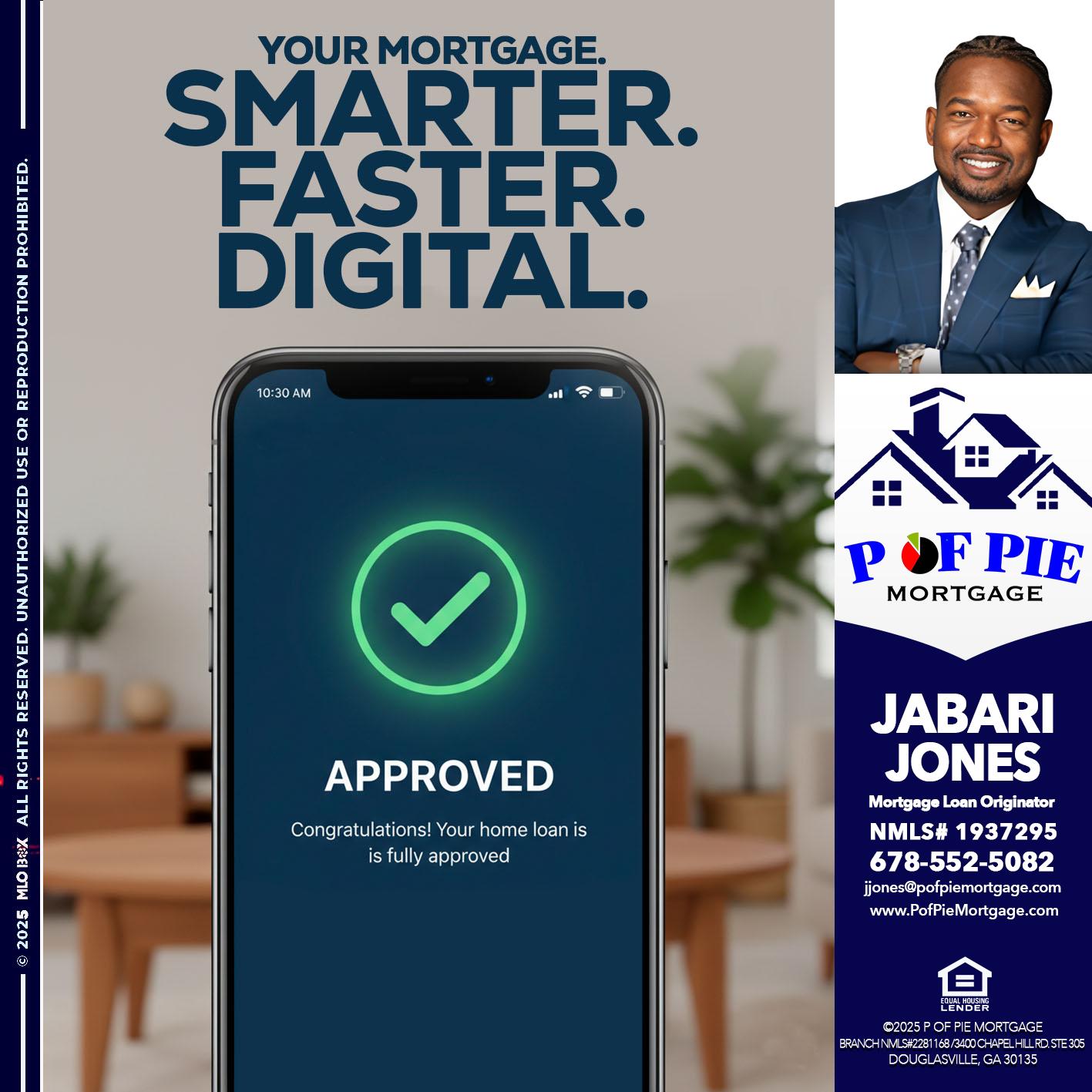 SMARTER FASTER AND DIGITAL - Jabari Jones -Mortgage Loan Officer