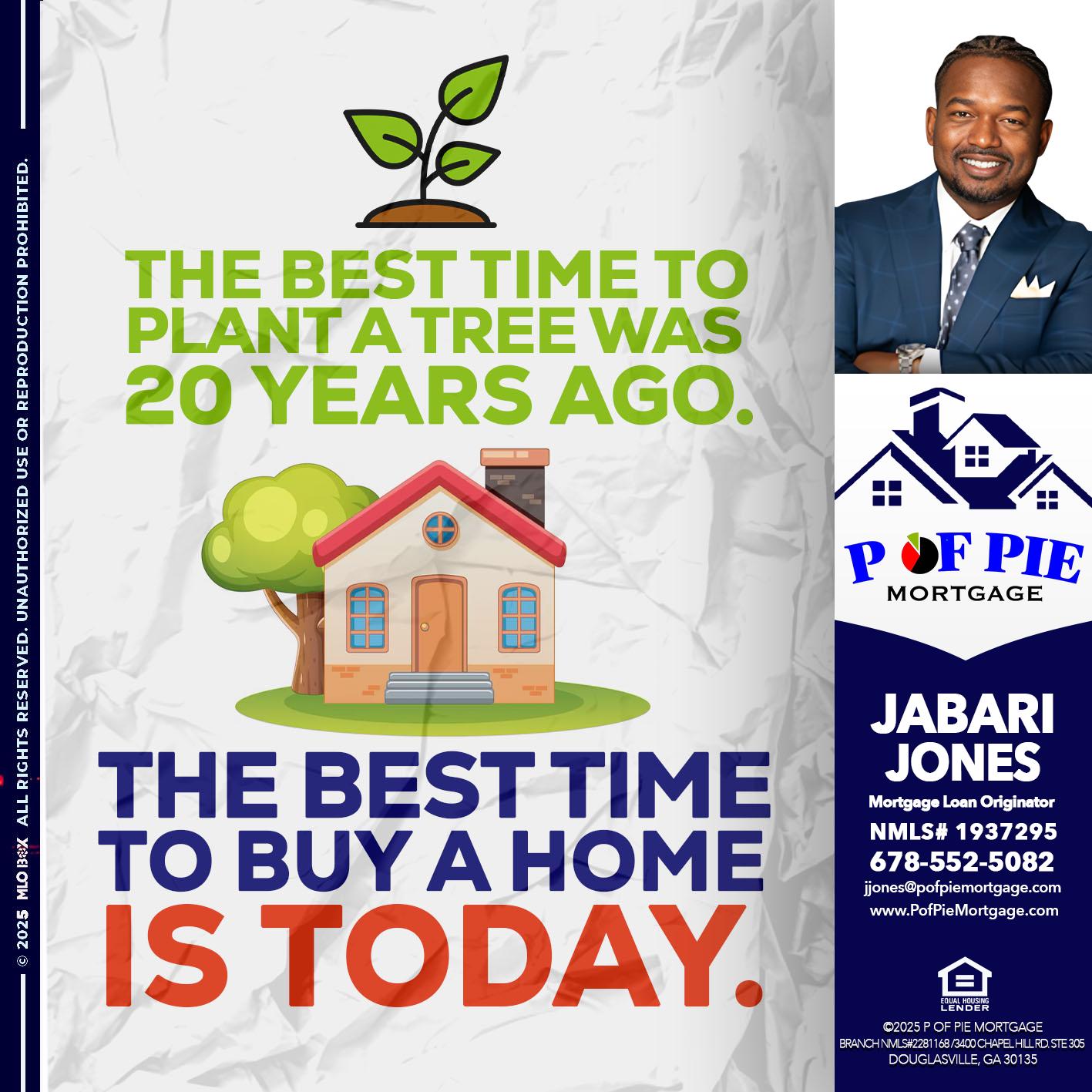 is today - Jabari Jones -Mortgage Loan Officer