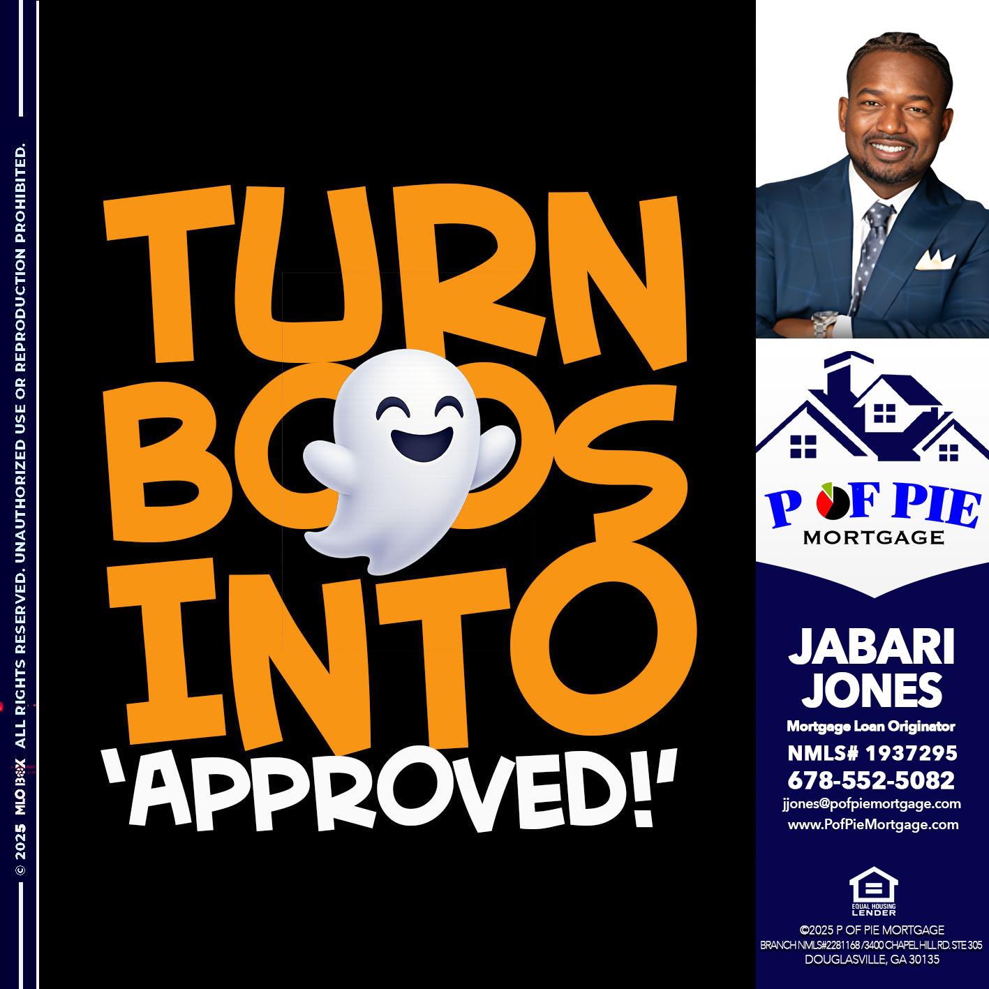 turn boos into - Jabari Jones -Mortgage Loan Officer