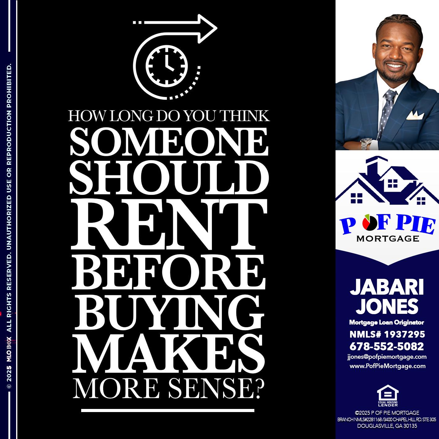 HOW LONG - Jabari Jones -Mortgage Loan Officer