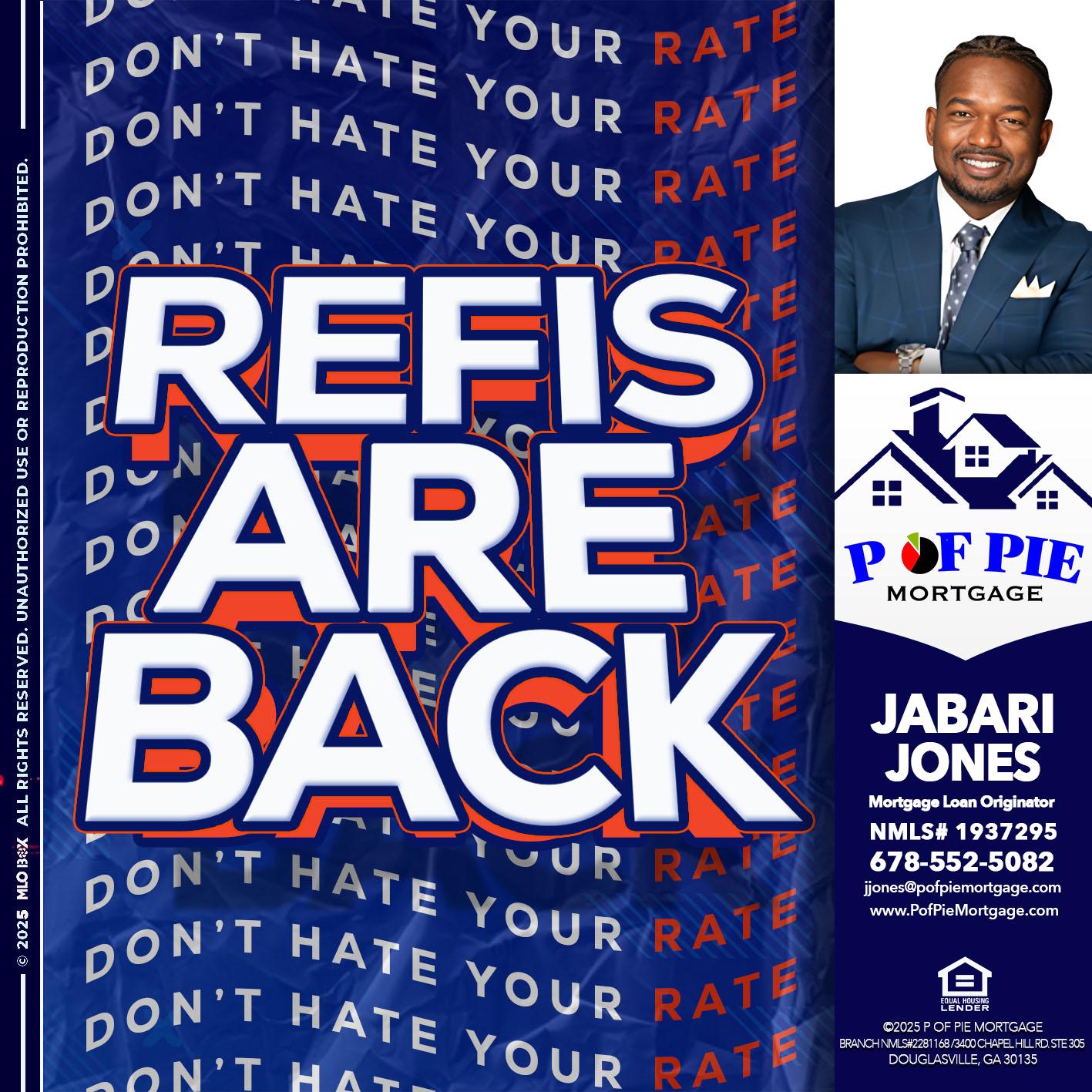 REFIS ARE BACK - Jabari Jones -Mortgage Loan Officer