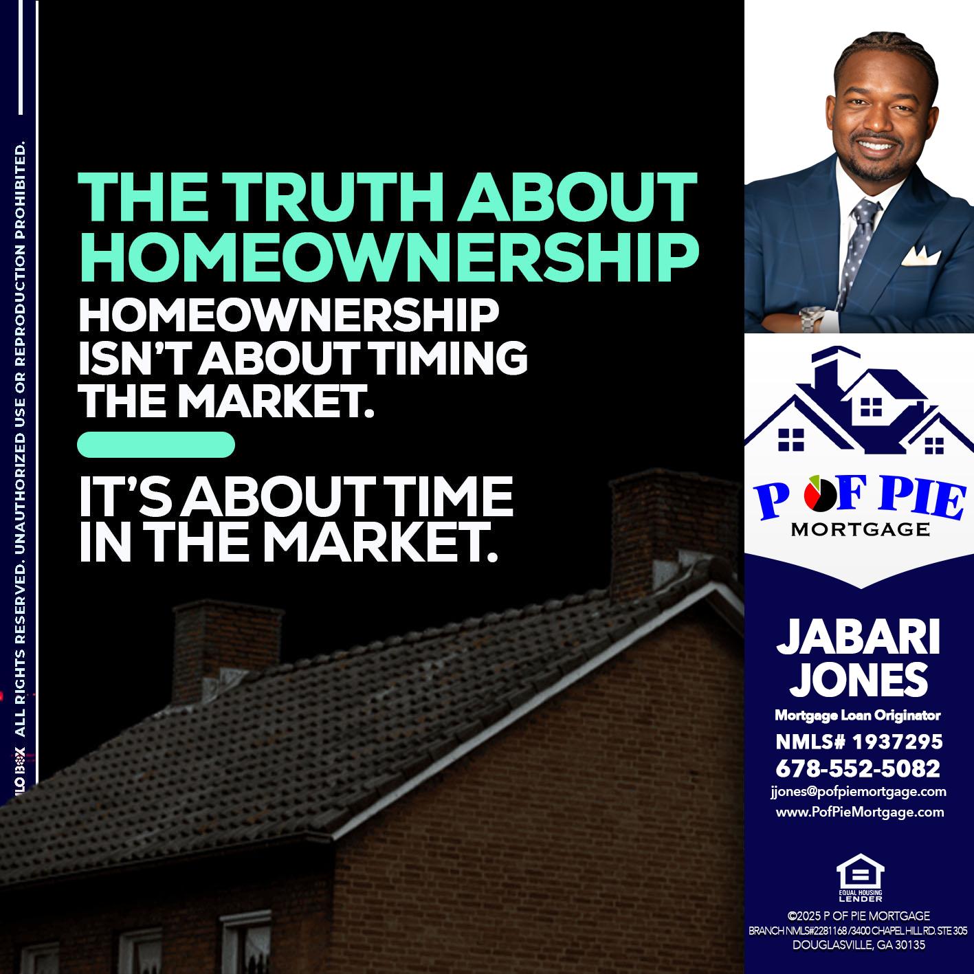 THE TRUTH ABOUT - Jabari Jones -Mortgage Loan Officer